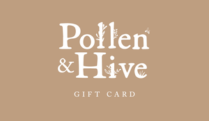 Pollen & Hive Gift Card